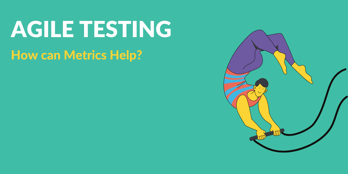 agile-testing-how-can-metrics-help